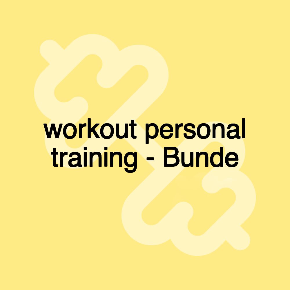 workout personal training - Bunde