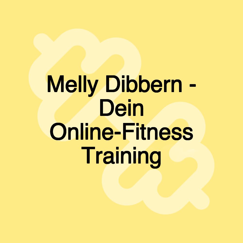 Melly Dibbern - Dein Online-Fitness Training