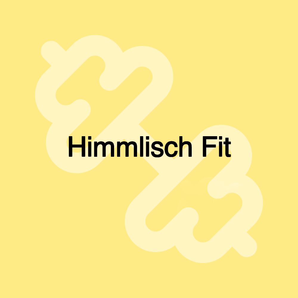 Himmlisch Fit