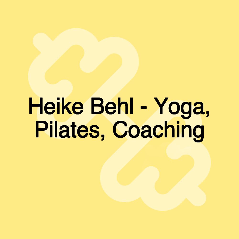 Heike Behl - Yoga, Pilates, Coaching