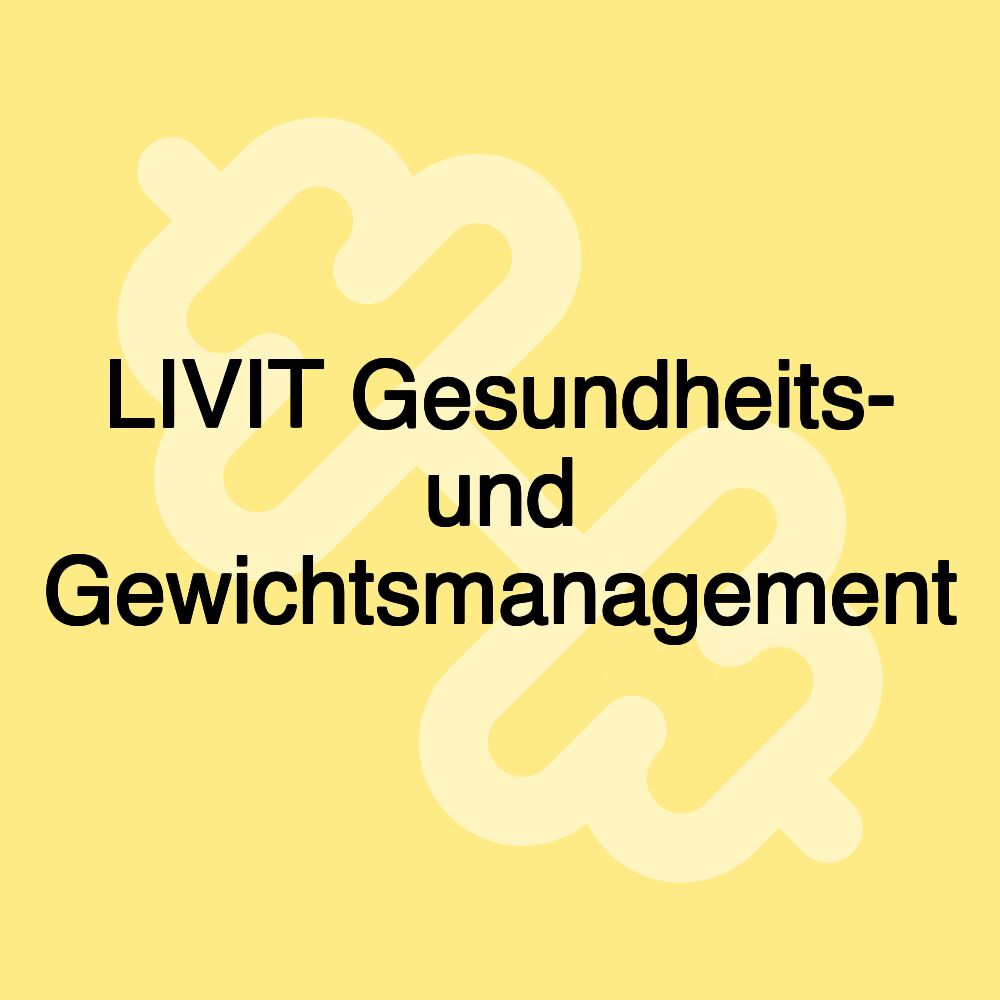 LIVIT Gesundheits- und Gewichtsmanagement