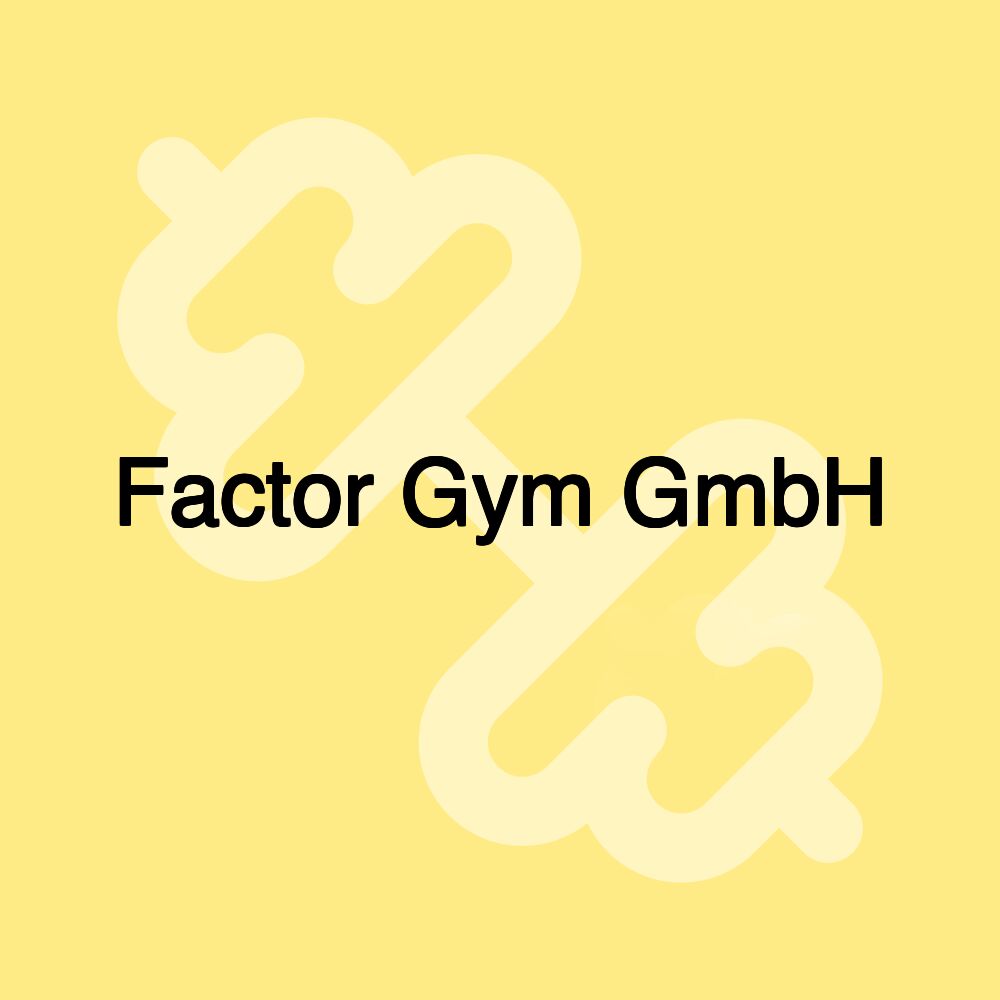 Factor Gym GmbH