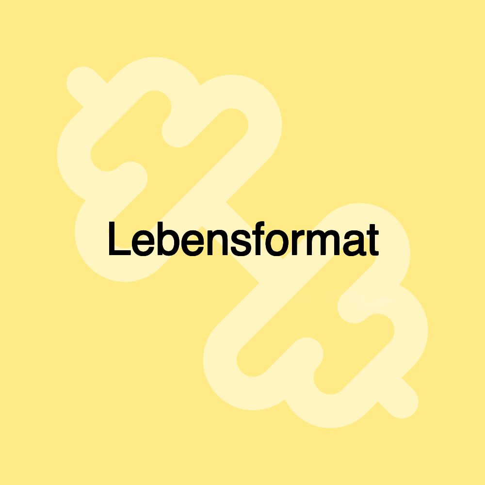 Lebensformat