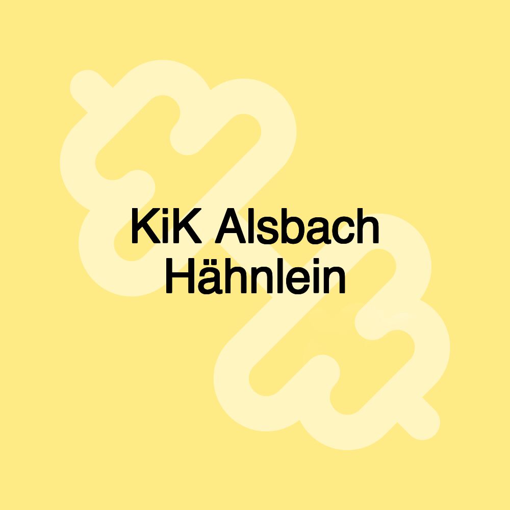 KiK Alsbach Hähnlein