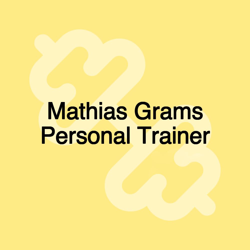 Mathias Grams Personal Trainer