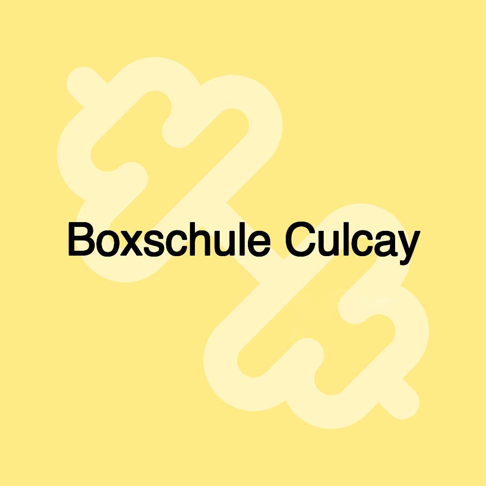 Boxschule Culcay