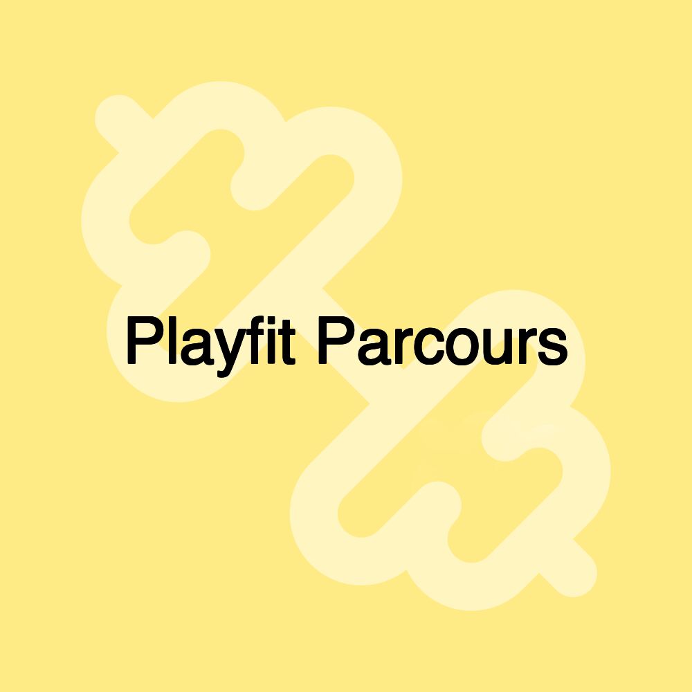 Playfit Parcours