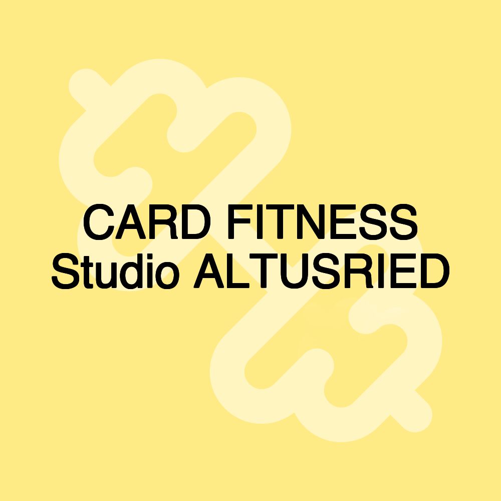 CARD FITNESS Studio ALTUSRIED