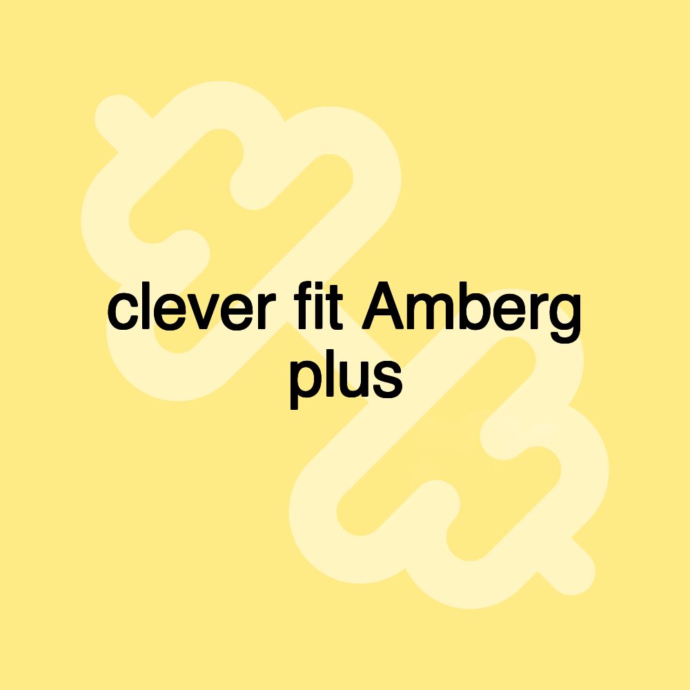 clever fit Amberg plus