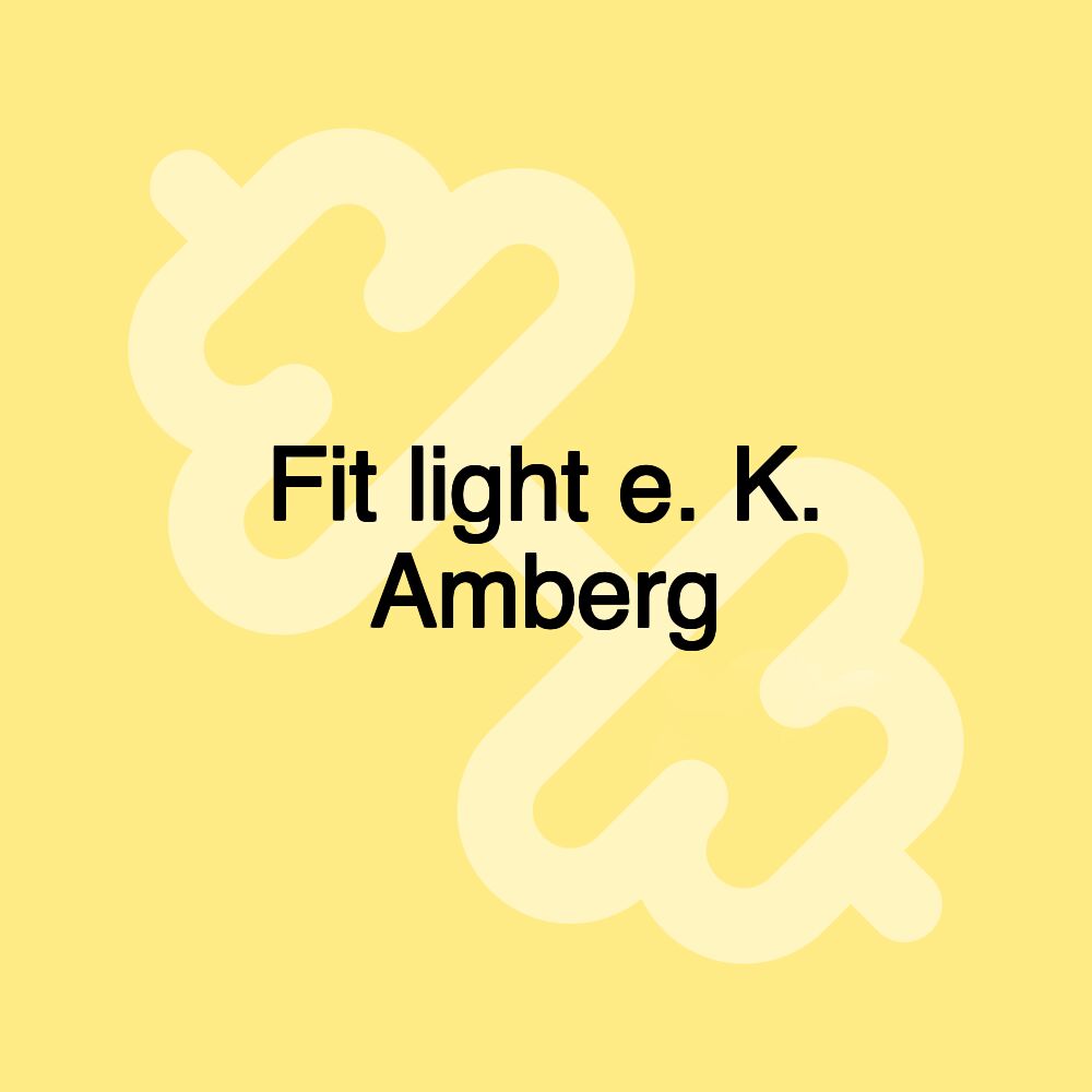 Fit light e. K. Amberg