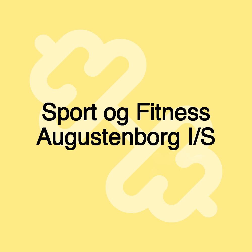 Sport og Fitness Augustenborg I/S