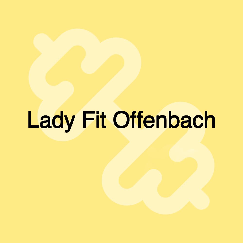 Lady Fit Offenbach