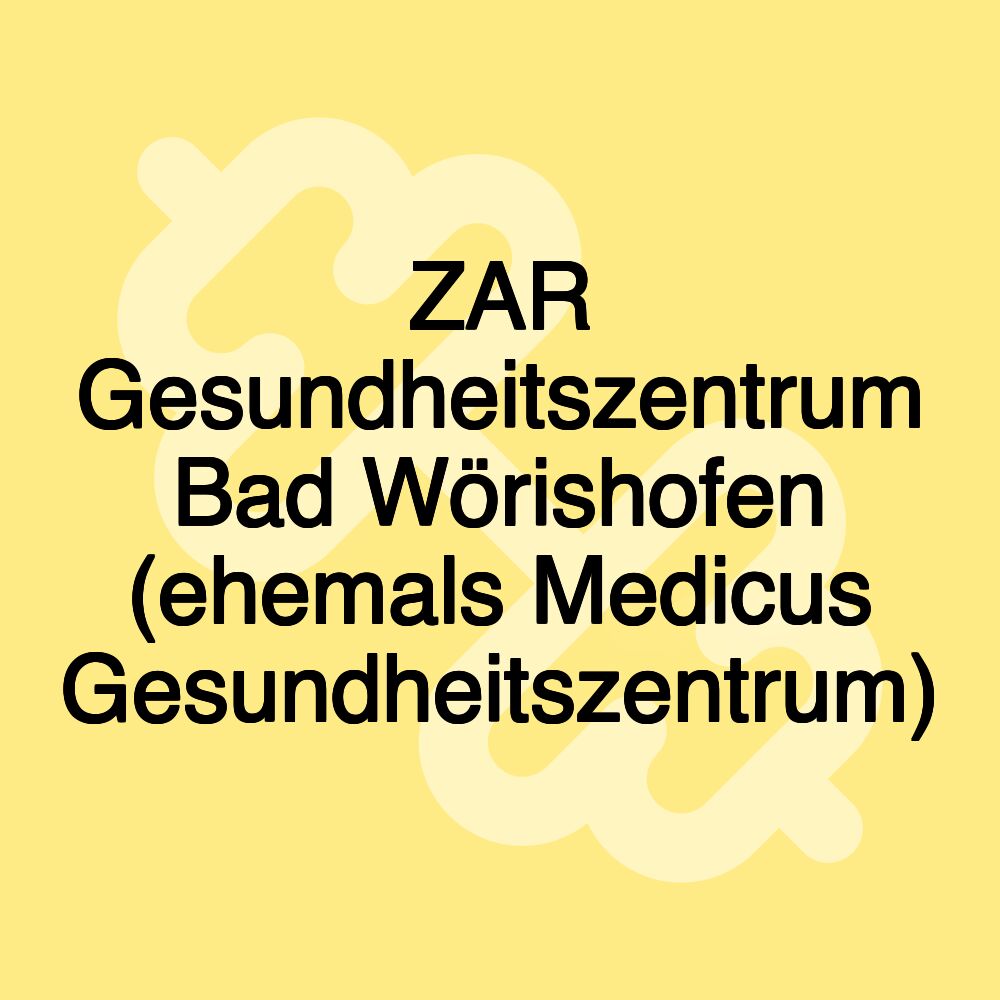 ZAR Gesundheitszentrum Bad Wörishofen (ehemals Medicus Gesundheitszentrum)