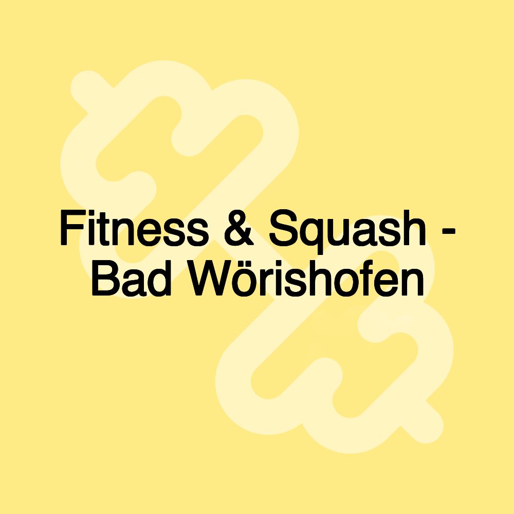 Fitness & Squash - Bad Wörishofen