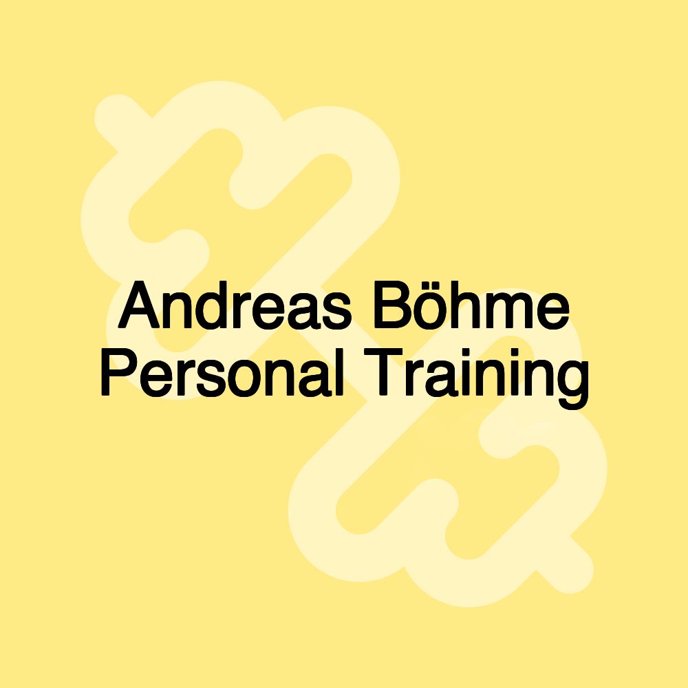 Andreas Böhme Personal Training