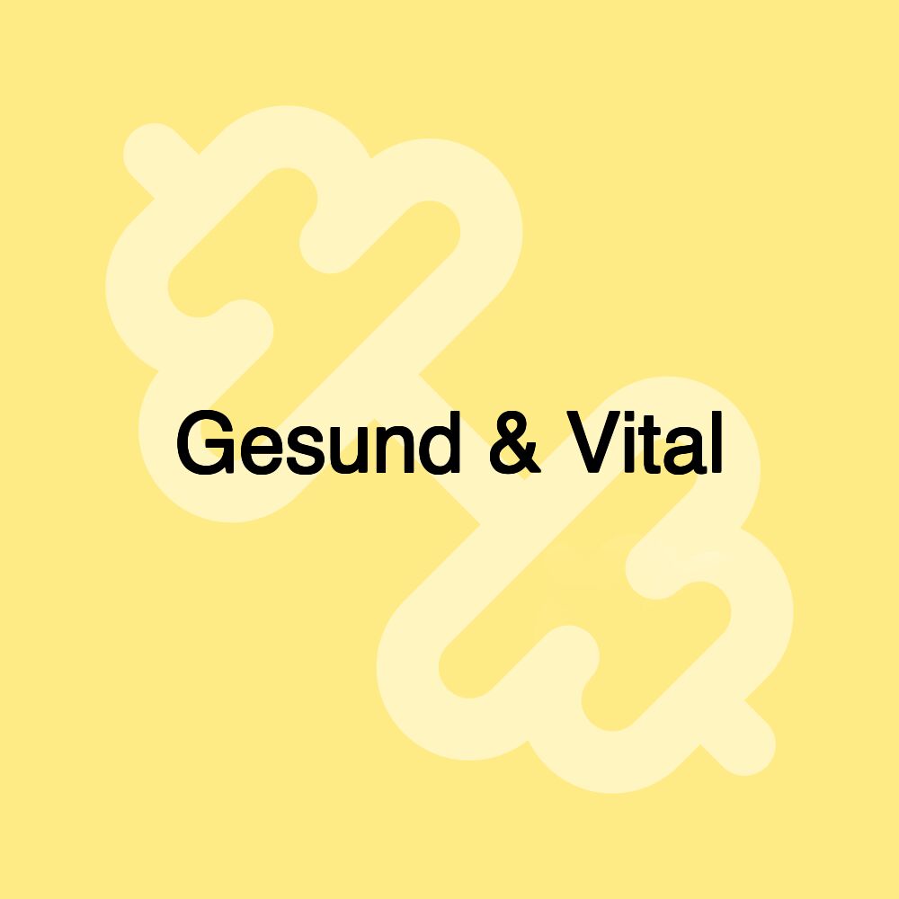 Gesund & Vital