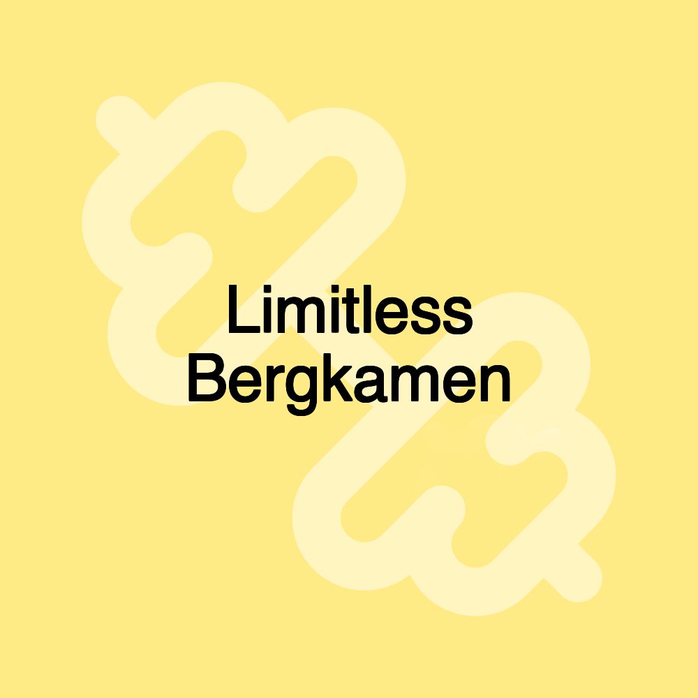 Limitless Bergkamen