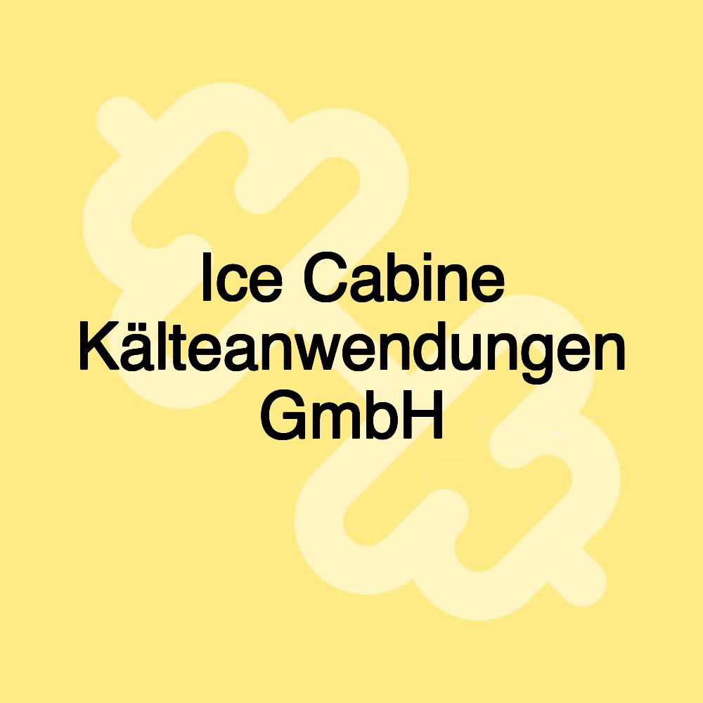 Ice Cabine Kälteanwendungen GmbH