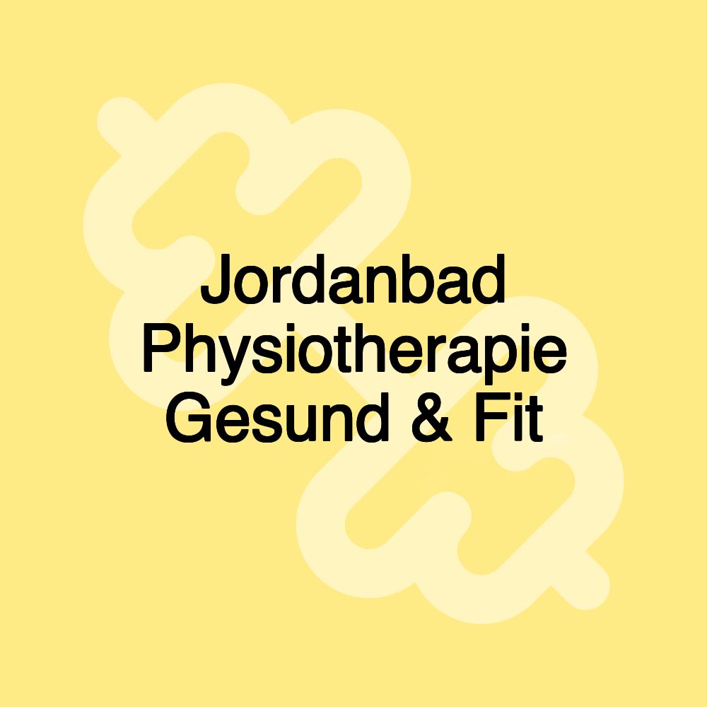 Jordanbad Physiotherapie Gesund & Fit