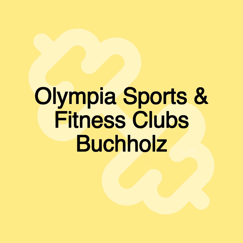 Olympia Sports & Fitness Clubs Buchholz