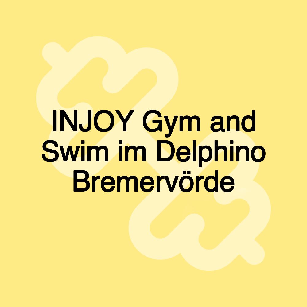 INJOY Gym and Swim im Delphino Bremervörde