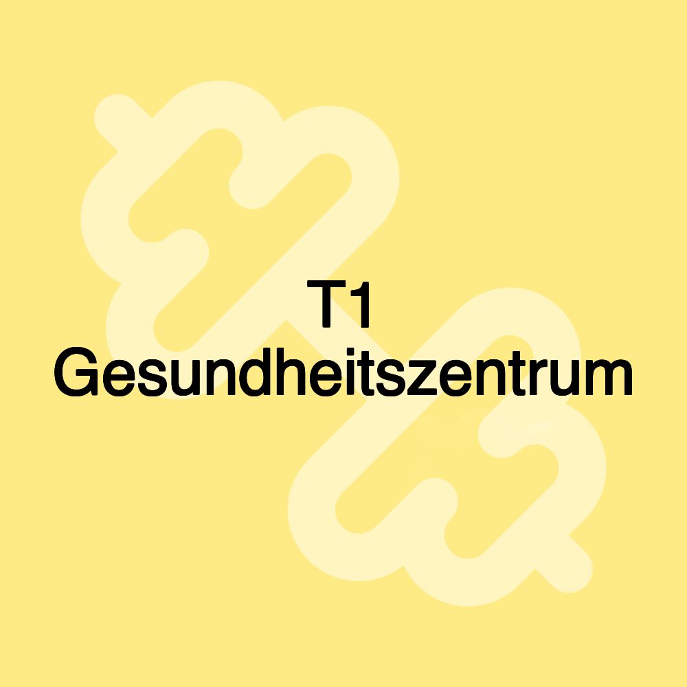 T1 Gesundheitszentrum