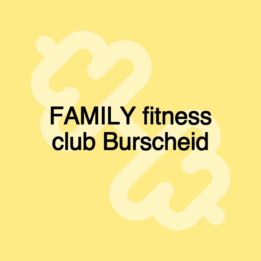 FAMILY fitness club Burscheid