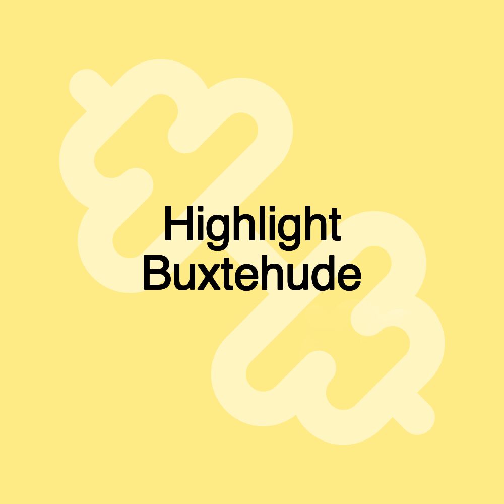 Highlight Buxtehude