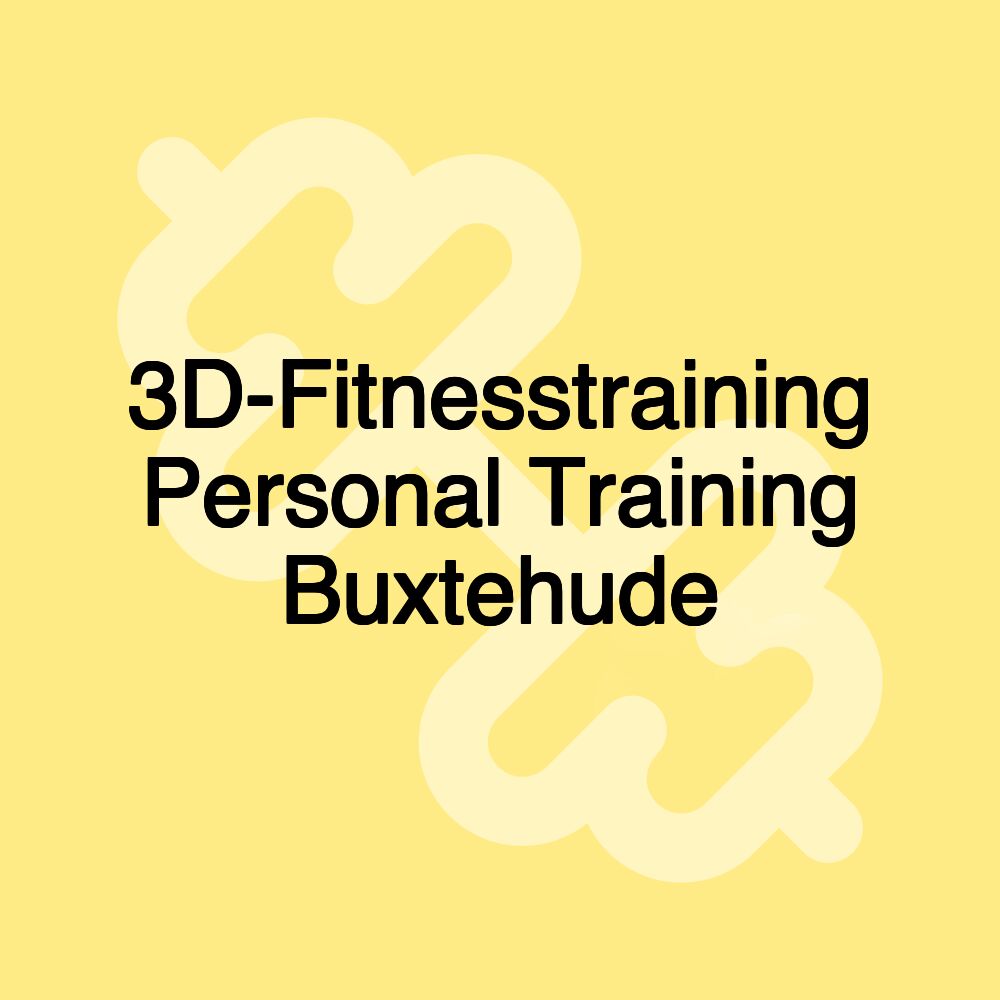 3D-Fitnesstraining Personal Training Buxtehude