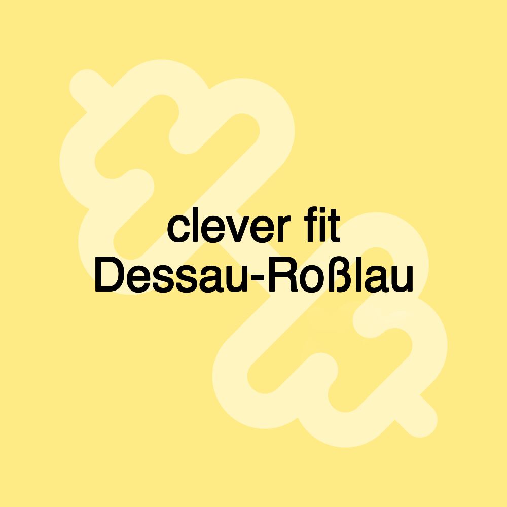 clever fit Dessau-Roßlau