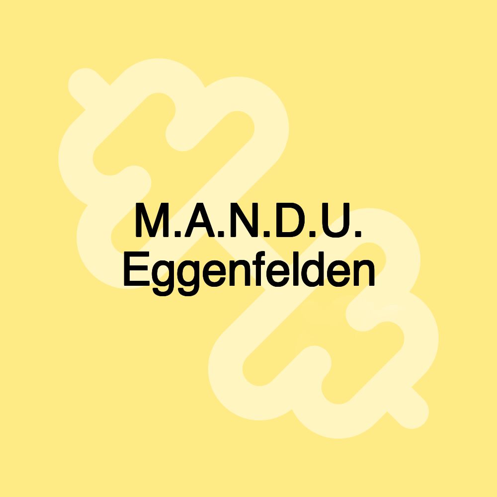 M.A.N.D.U. Eggenfelden