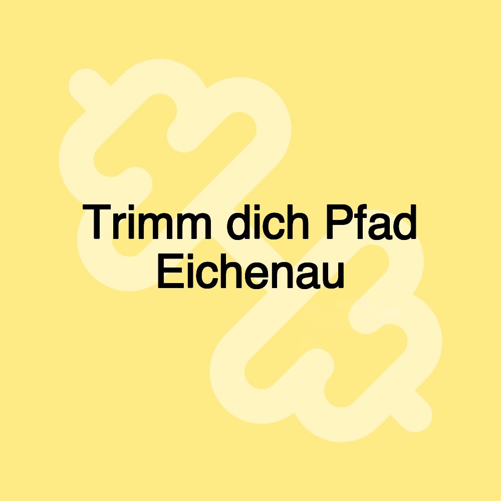 Trimm dich Pfad Eichenau