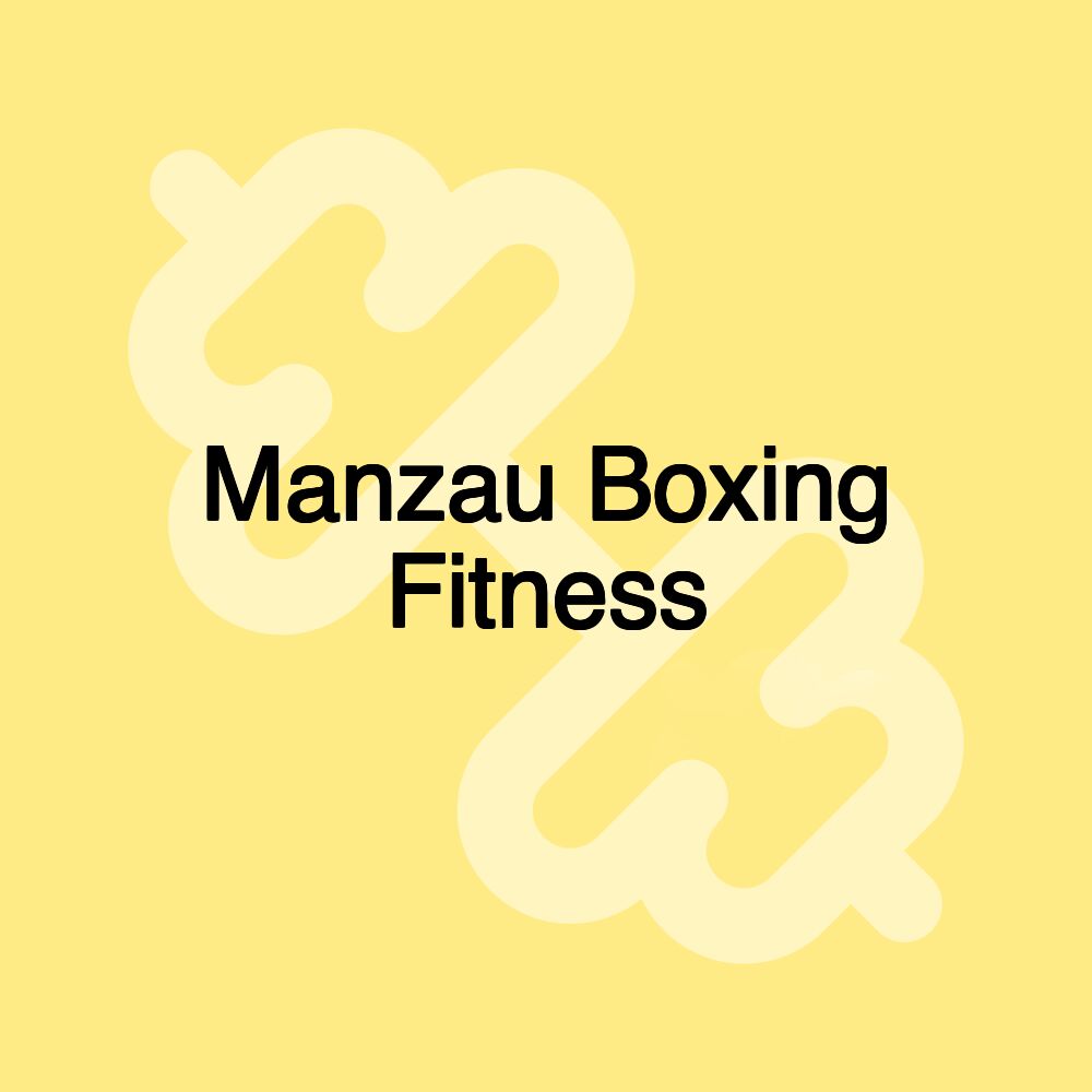 Manzau Boxing Fitness