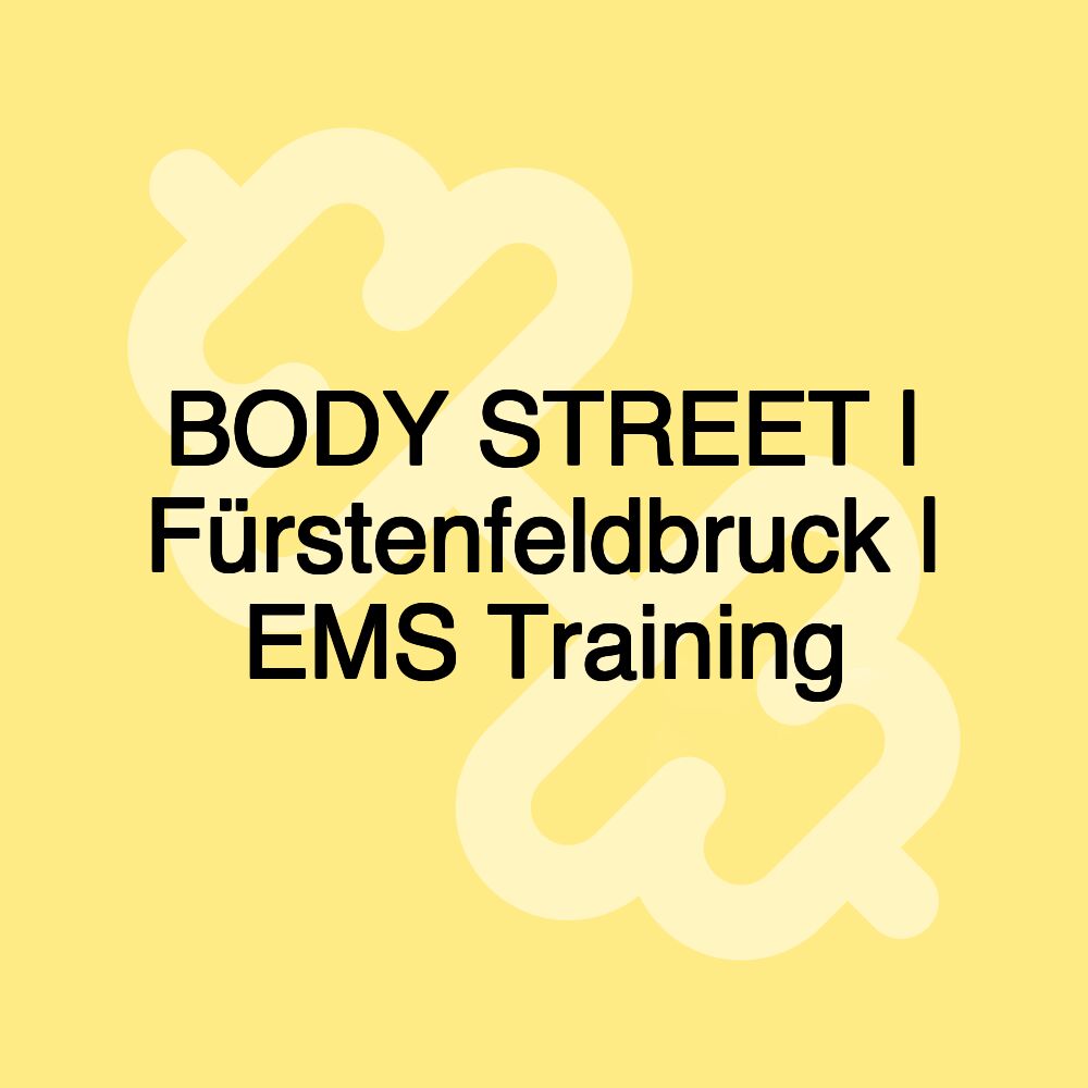 BODY STREET | Fürstenfeldbruck | EMS Training