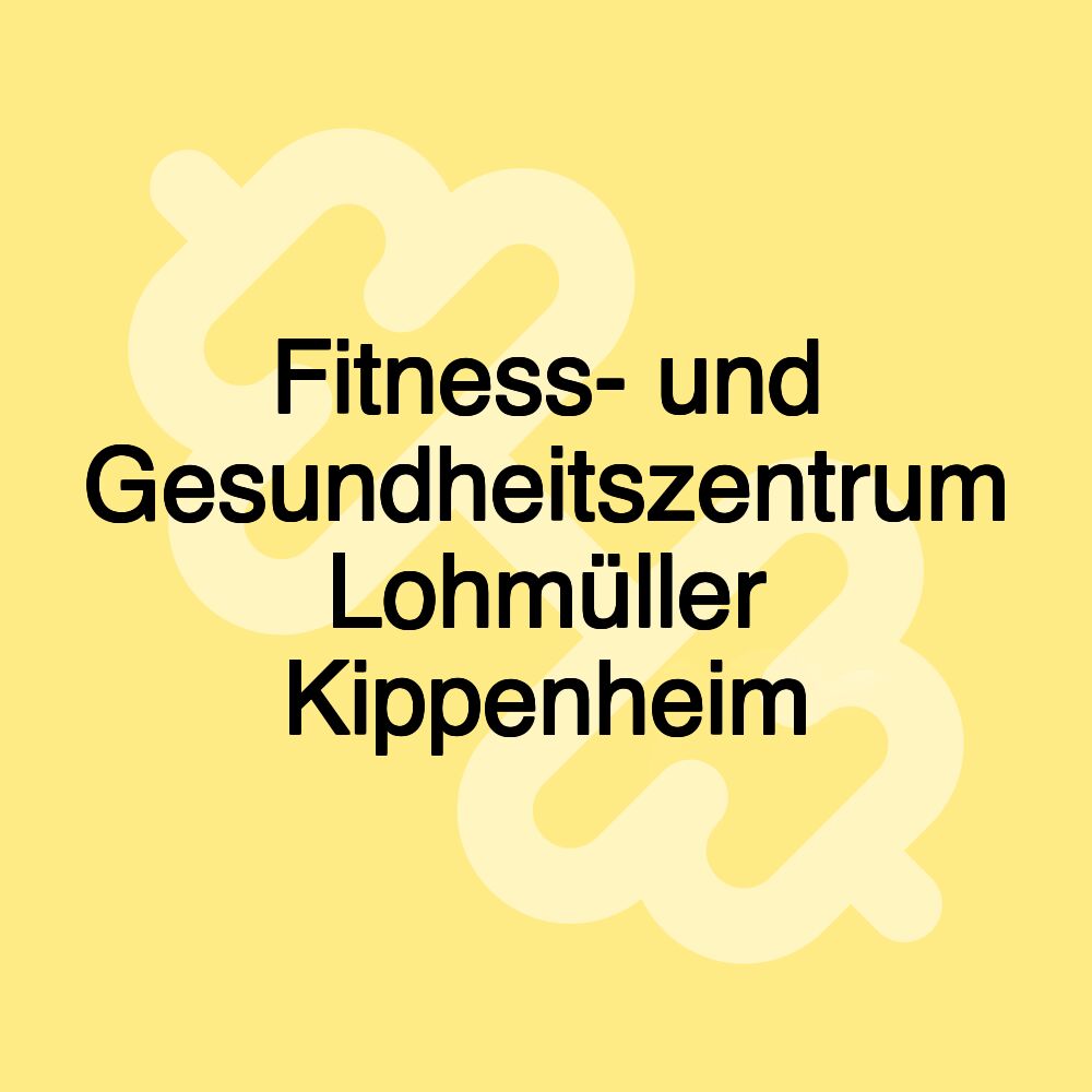 Fitness- und Gesundheitszentrum Lohmüller Kippenheim