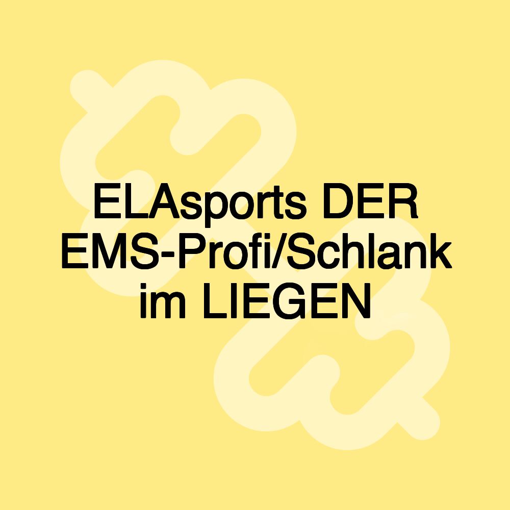 ELAsports DER EMS-Profi/Schlank im LIEGEN