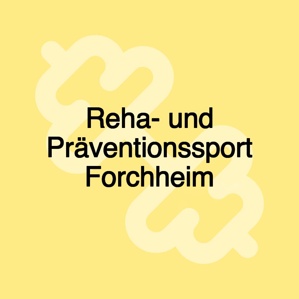 Reha- und Präventionssport Forchheim