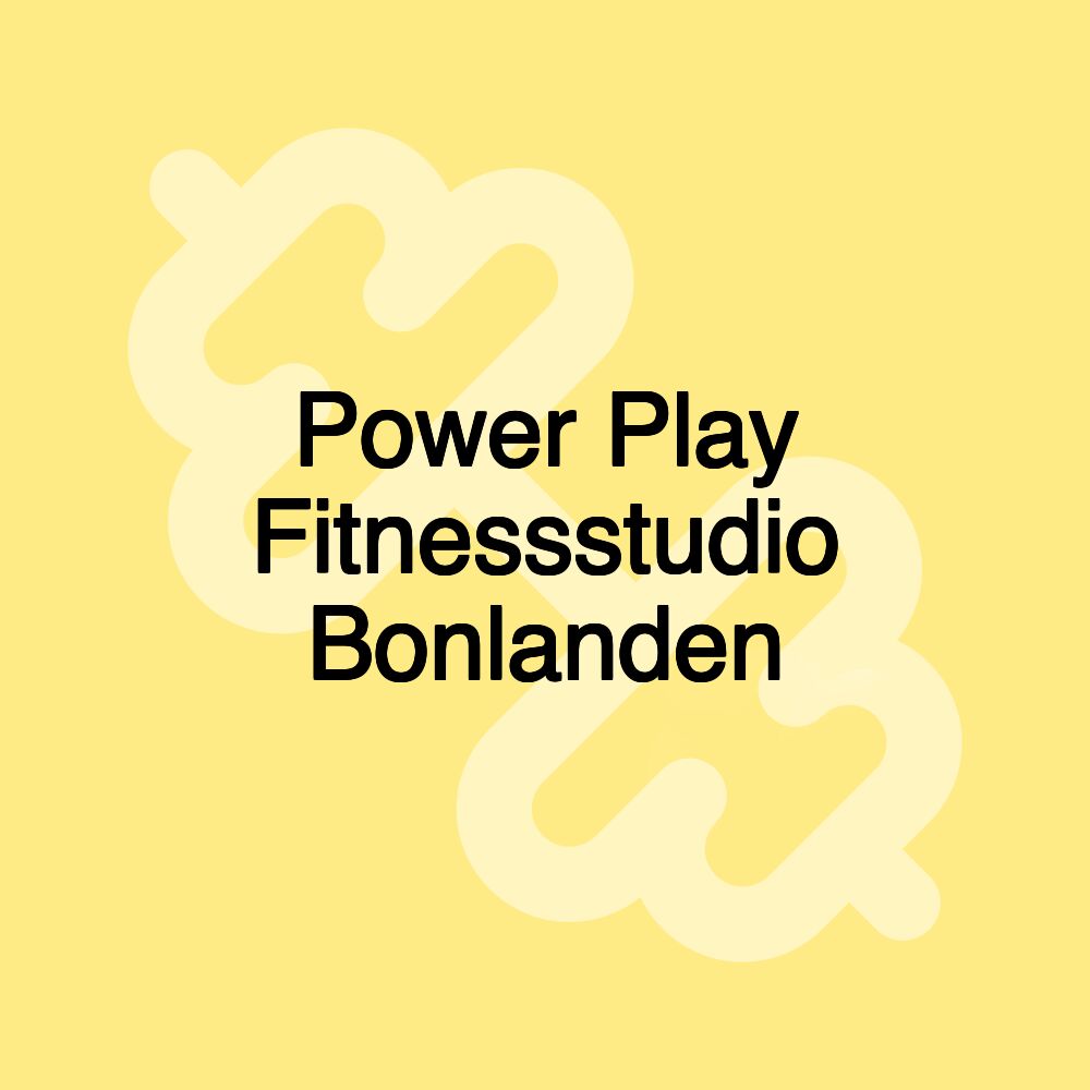 Power Play Fitnessstudio Bonlanden