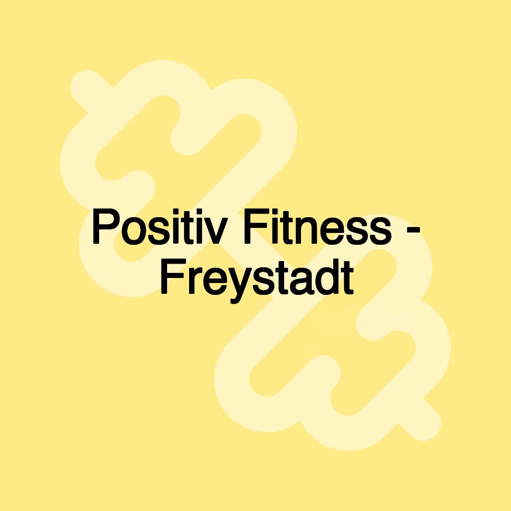 Positiv Fitness - Freystadt