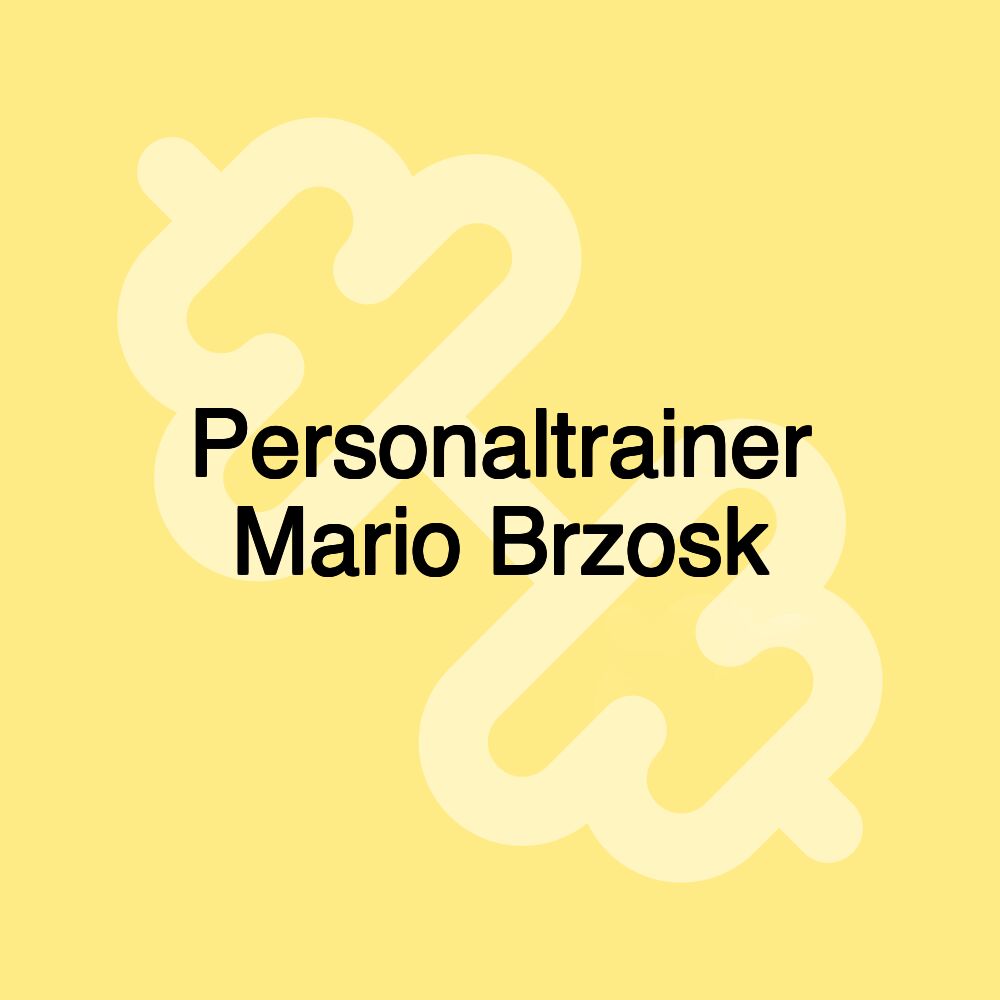 Personaltrainer Mario Brzosk