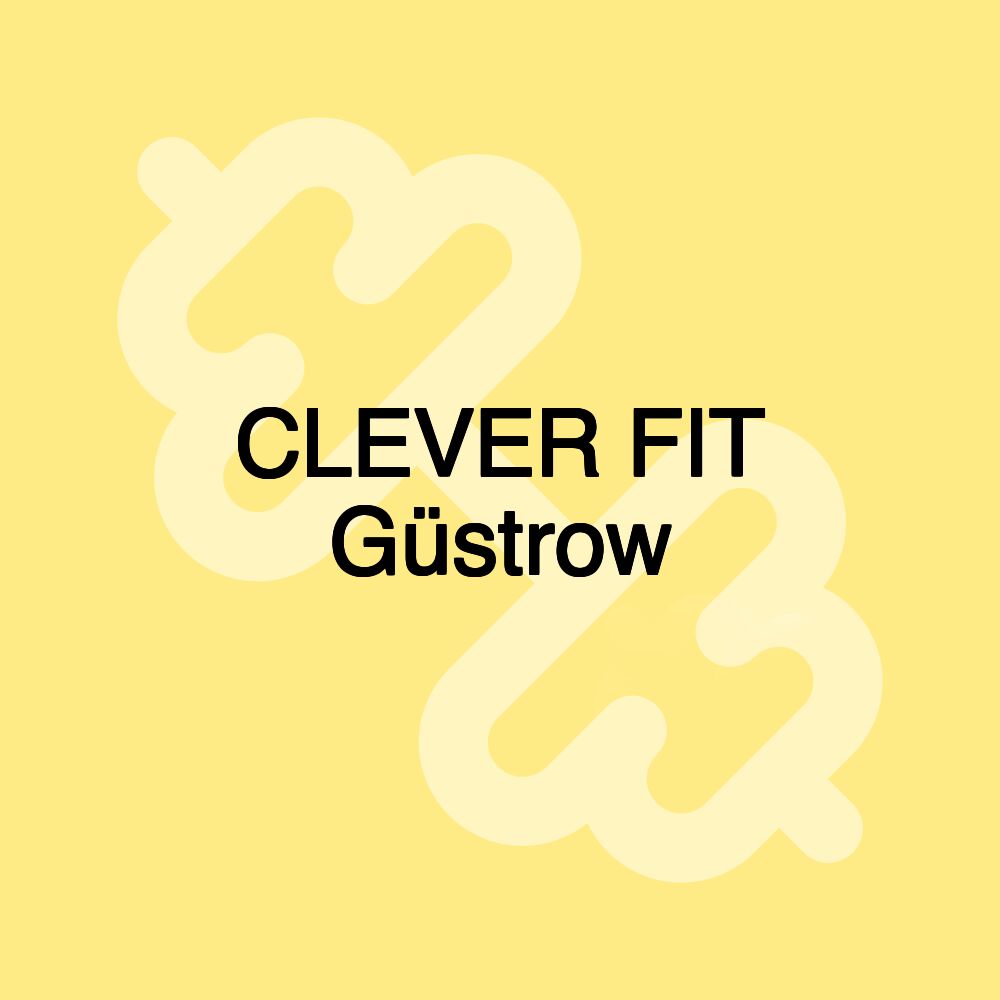 CLEVER FIT Güstrow