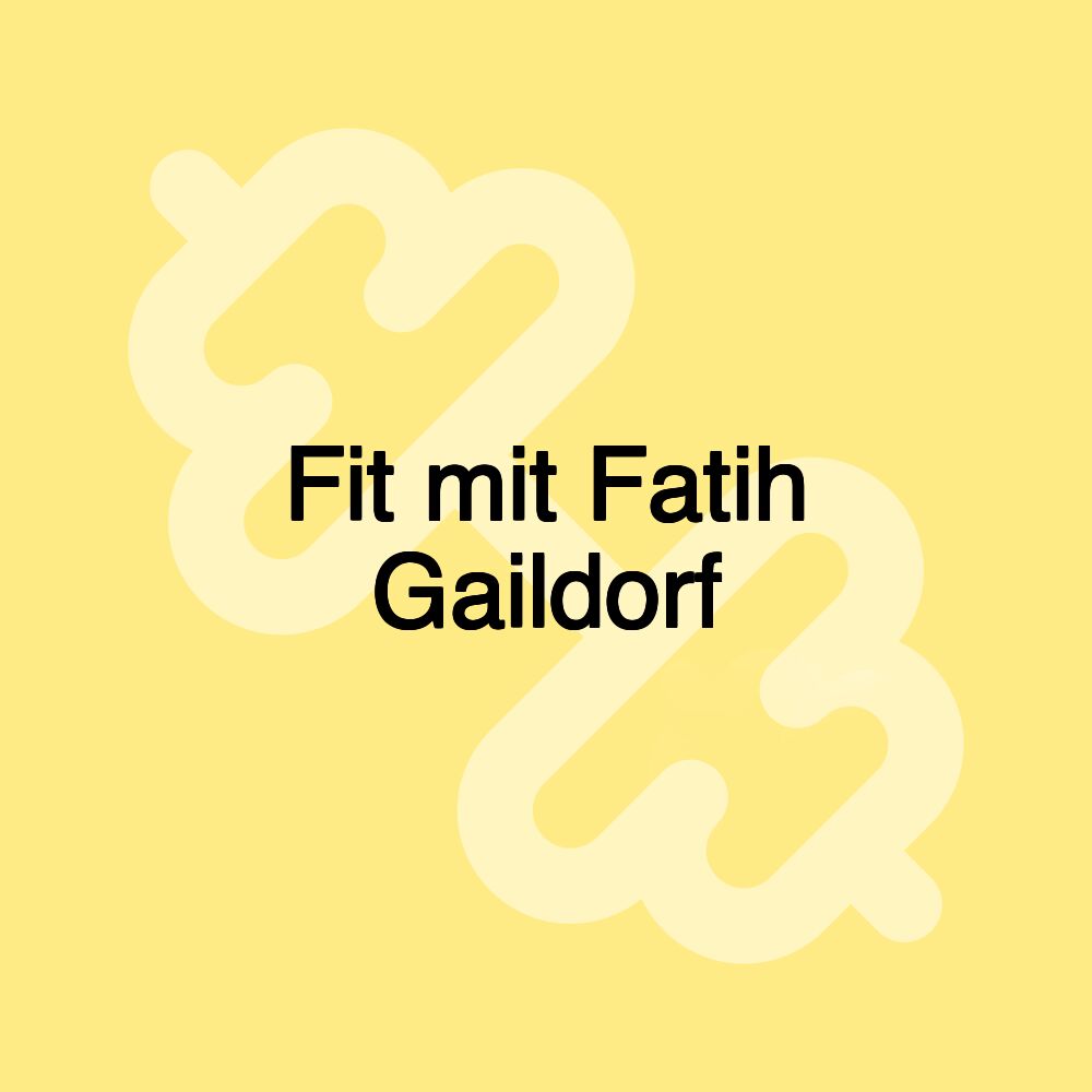 Fit mit Fatih Gaildorf