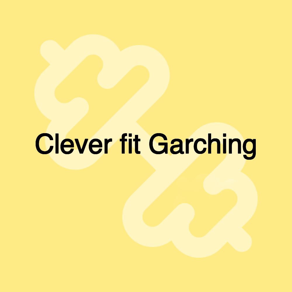 Clever fit Garching