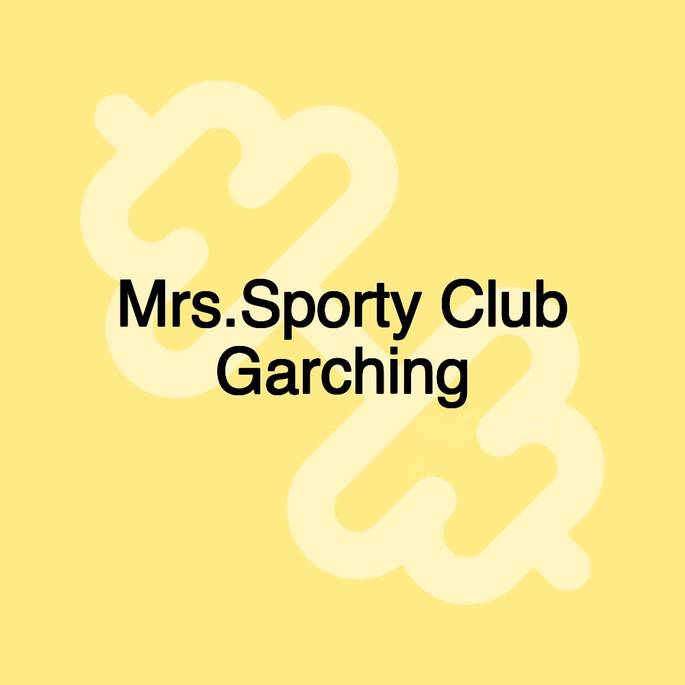 Mrs.Sporty Club Garching