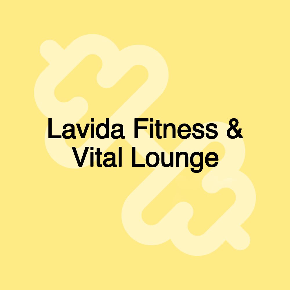 Lavida Fitness & Vital Lounge