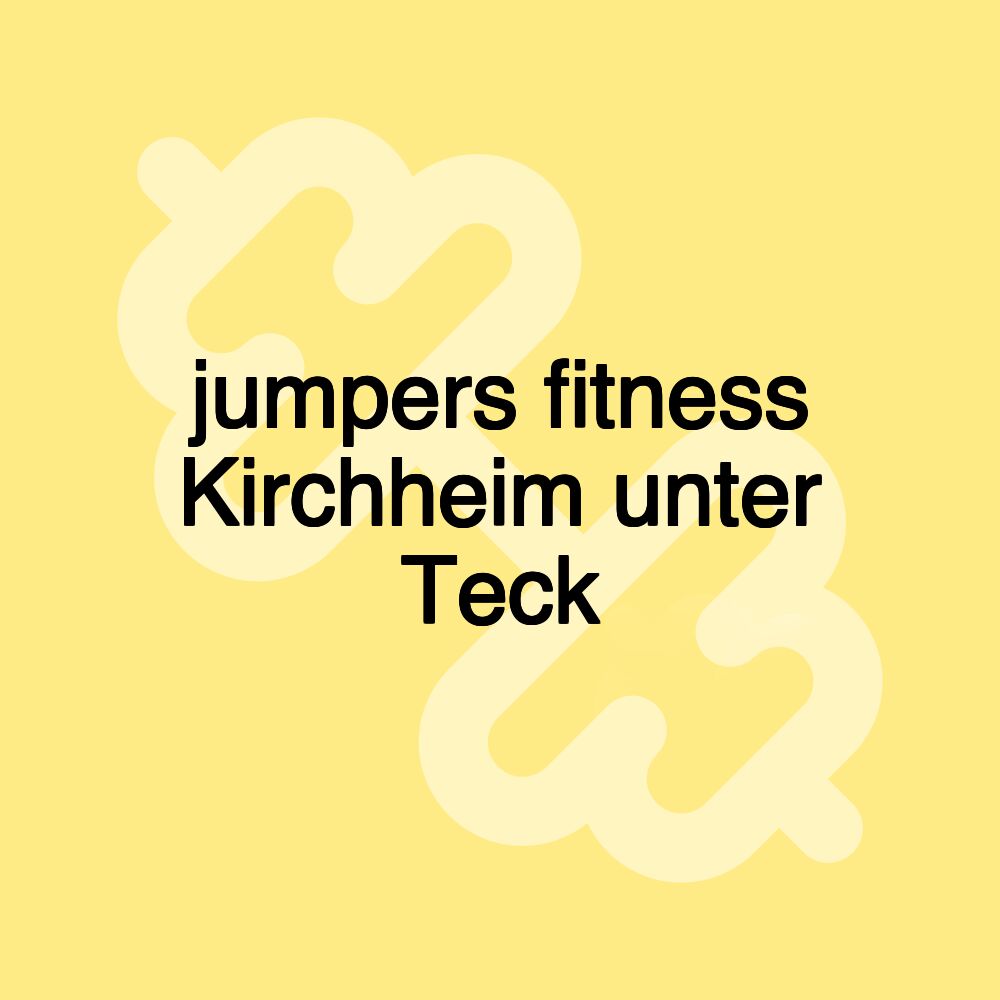 jumpers Fitness Kirchheim unter Teck