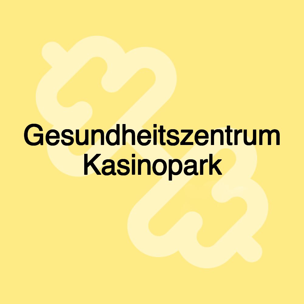 Gesundheitszentrum Kasinopark