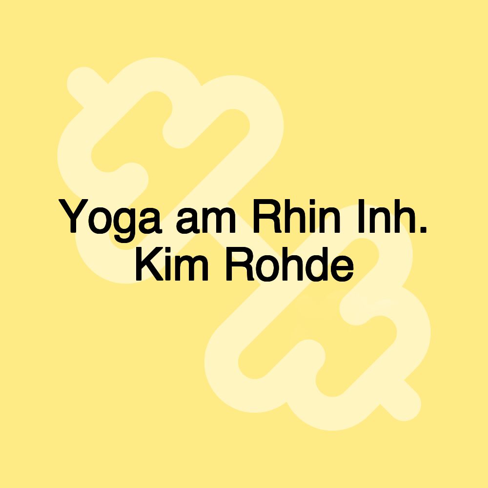 Yoga am Rhin Inh. Kim Rohde