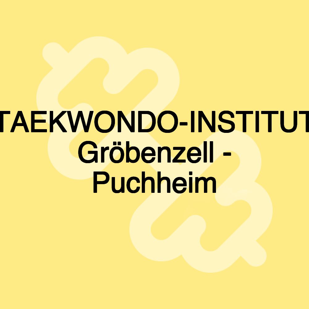 TAEKWONDO-INSTITUT Gröbenzell - Puchheim