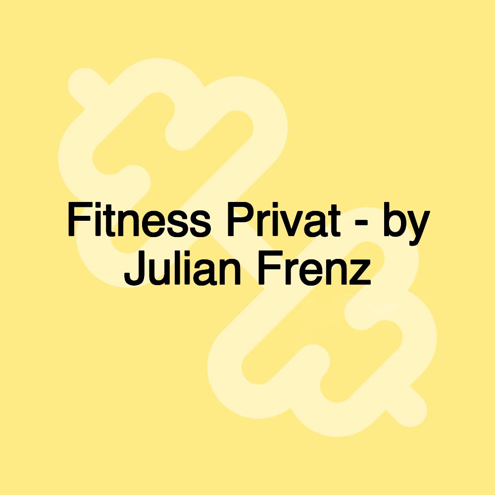 Fitness Privat - by Julian Frenz